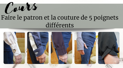 Faire le patron et la couture de 5 poignets différents