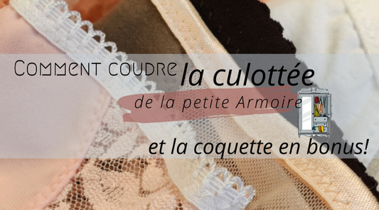 Coudre la Culotté de La petite Armoire (et la coquette en bonus)
